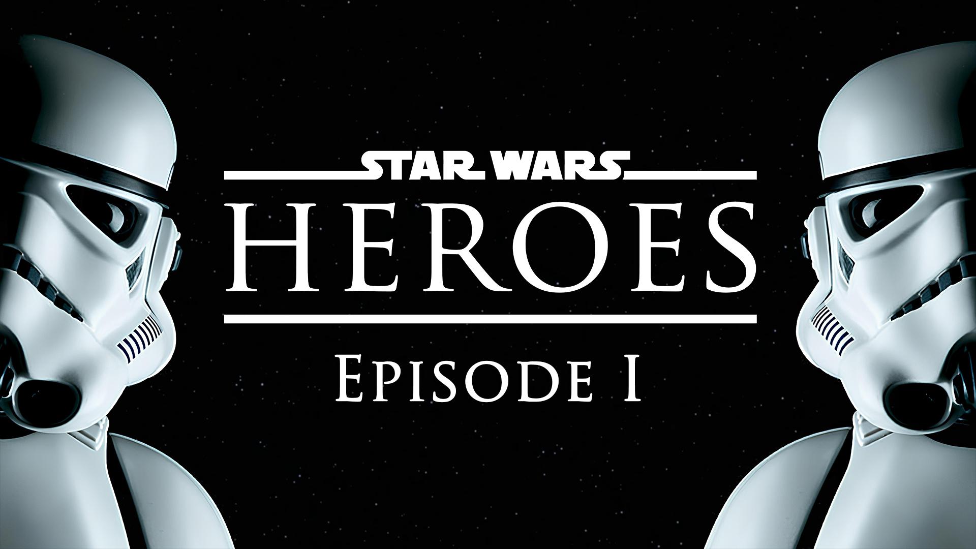 Star Wars : Heroes - Episode 1