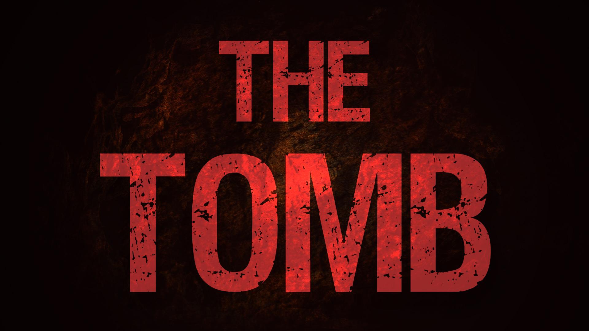 The Tomb
